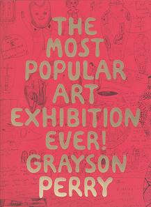 The Most Popular Art Exhibition Ever by Grayson Perry